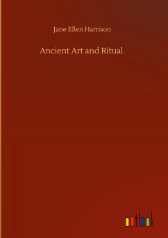 Ancient Art and Ritual - Harrison, Jane Ellen