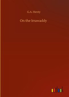 On the Irrawaddy - Henty, G. A.