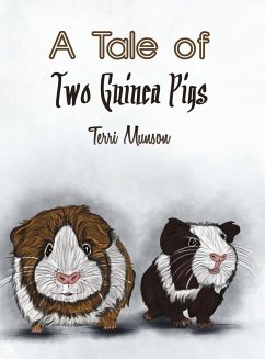 A Tale of Two Guinea Pigs - Munson, Terri