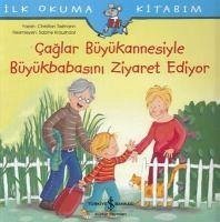 Cover Ilk Okuma Kitabim - Caglar Büyükannesiyle Büyükbabasini Ziyaret Ediyor