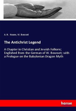 The Antichrist Legend - Keane, A. H.;Bousset, W.