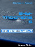Sky-Troopers 5 - Die Wirbelwelt (eBook, ePUB)