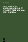 Kurbrandenburgs Staatsverträge von 1601 bis 1700 (eBook, PDF)