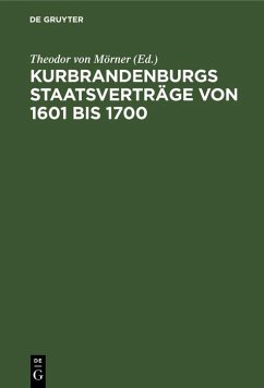 Cover Kurbrandenburgs Staatsverträge von 1601 bis 1700 (eBook, PDF)