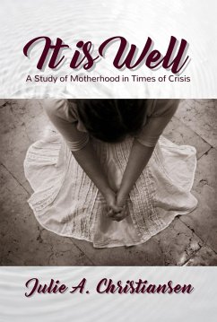 Cover It is Well: A Study of Motherhood in Times of Crisis (eBook, ePUB)