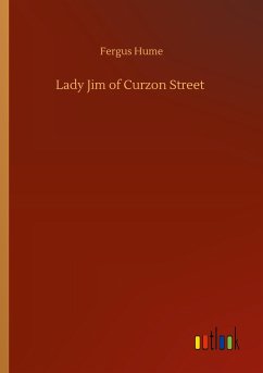 Lady Jim of Curzon Street - Hume, Fergus