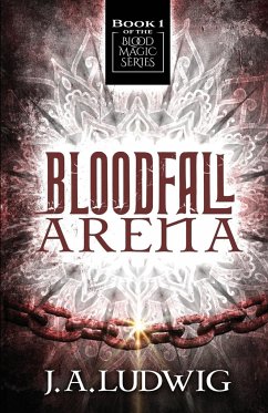 Bloodfall Arena - Ludwig, J. A.