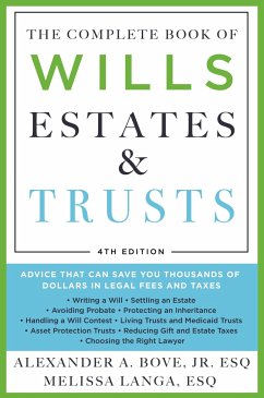 The Complete Book of Wills, Estates & Trusts (4th Edition) - Esq., Alexander A. Bove Jr.; Melissa Langa, Esq.