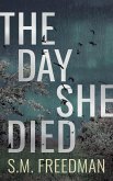 The Day She Died