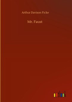 Mr. Faust - Ficke, Arthur Davison