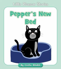 Pepper's New Bed - Minden, Cecilia