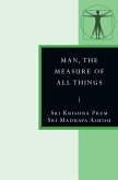 Man, the Measure of All Things: In the Stanzas of Dzyan