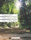 Sanidad del Núcleo Del Trauma