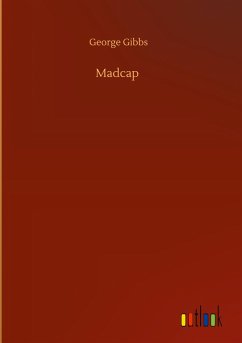 Madcap - Gibbs, George