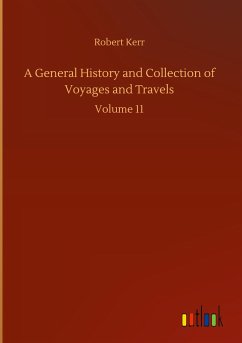 A General History and Collection of Voyages and Travels