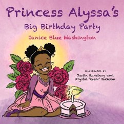 Princess Alyssa's Big Birthday Party - Washington, Janice Blue