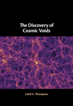 The Discovery of Cosmic Voids - Thompson, Laird A. (University of Illinois, Urbana-Champaign)