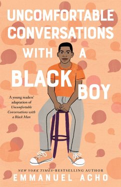 Uncomfortable Conversations with a Black Boy - Acho, Emmanuel