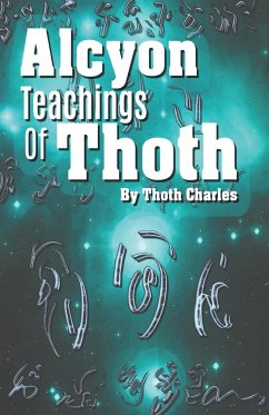 Alcyon Teachings Of Thoth - Golden Peaches Publishing; Charles, Thoth