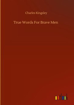 True Words For Brave Men