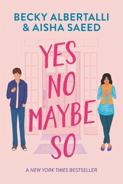 Yes No Maybe So von Becky Albertalli; Aisha Saeed - englisches Buch ...