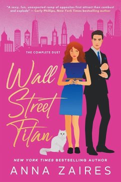 Wall Street Titan (The Complete Duet) - Zaires, Anna; Zales, Dima