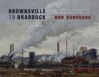 Brownsville to Braddock: Paintings and Observations of the Monongahela River Valley