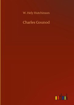 Charles Gounod - Hutchinson, W. Hely