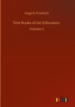 Text Books of Art Education - Froehlich, Hugo B.