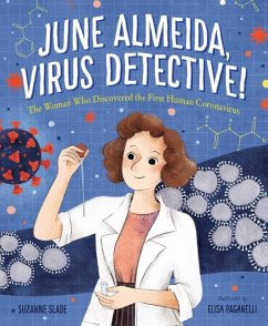 June Almeida, Virus Detective! - Slade, Suzanne