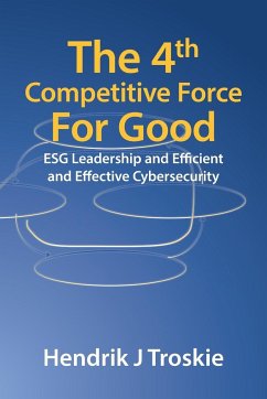 The 4Th Competitive Force for Good - Troskie, Hendrik J