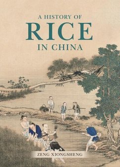 A History of Rice in China - Zeng, Xiongsheng