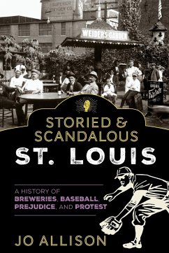 Storied & Scandalous St. Louis - Allison, Jo