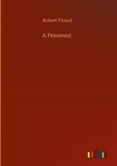 A Pessimist