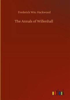 The Annals of Willenhall - Hackwood, Frederick Wm.