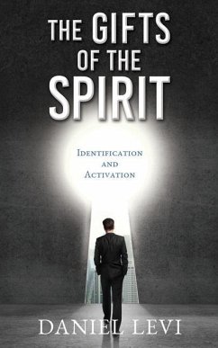 The Gifts of the Spirit: Identification and Activation - Levi, Daniel