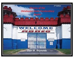 History of the Oklahoma State Penitentiary Rodeo - Reynolds, Dan M.