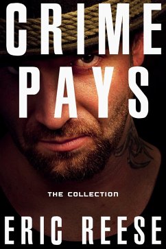 Crime Pays: The Collection (eBook, ePUB) - Reese, Eric