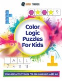 Color Logic Puzzles For Kids - Fun Logic Activity Book For Girls And Boys (Ages 4-6)