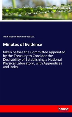 Minutes of Evidence - National Physical Lab., Great Britain