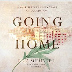 Going Home: A Walk Through Fifty Years of Occupation - Shehadeh, Raja