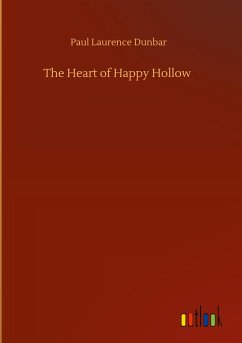 The Heart of Happy Hollow - Dunbar, Paul Laurence