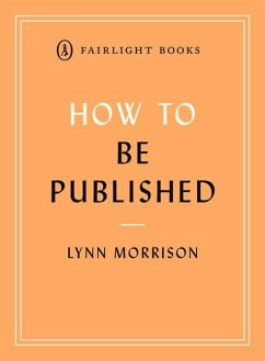 How to Be Published - Morrison, Lynn