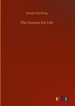 The Passion for Life - Hocking, Joseph