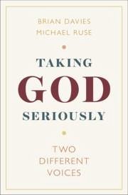 Taking God Seriously - Davies, Brian; Ruse, Michael