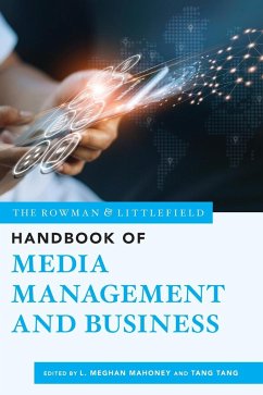 The Rowman & Littlefield Handbook of Media Management and Business