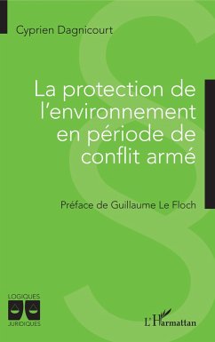 La protection de l'environnement en période de conflit armé - Dagnicourt, Cyprien