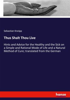 Thus Shalt Thou Live - Kneipp, Sebastian