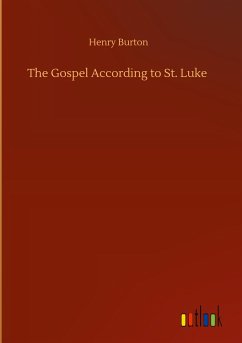 The Gospel According to St. Luke