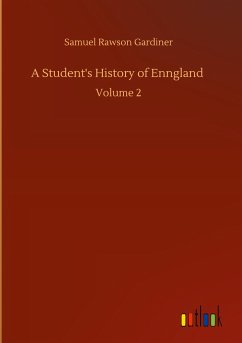 A Student's History of Enngland - Gardiner, Samuel Rawson
